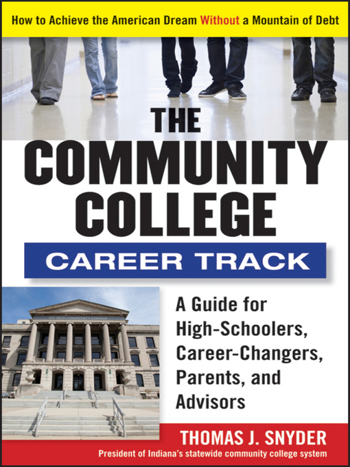 Title details for The Community College Career Track by Thomas Snyder - Available